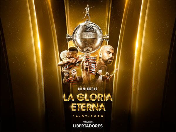 ‘La gloria eterna’, miniserie de Conmebol con el camino al título de Flamengo en la Copa Libertadores 2019